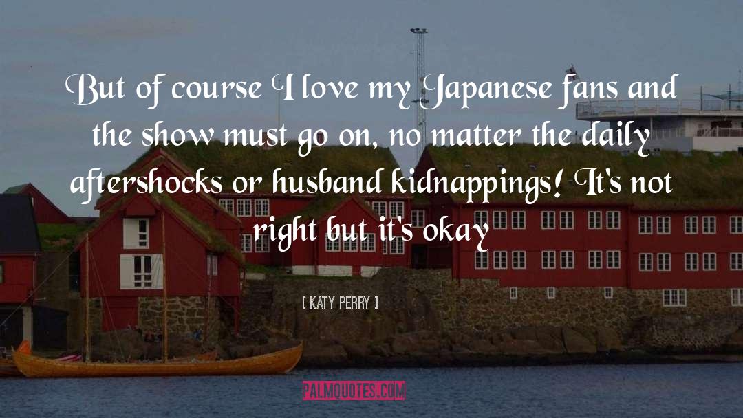 Japanese Cuisine quotes by Katy Perry