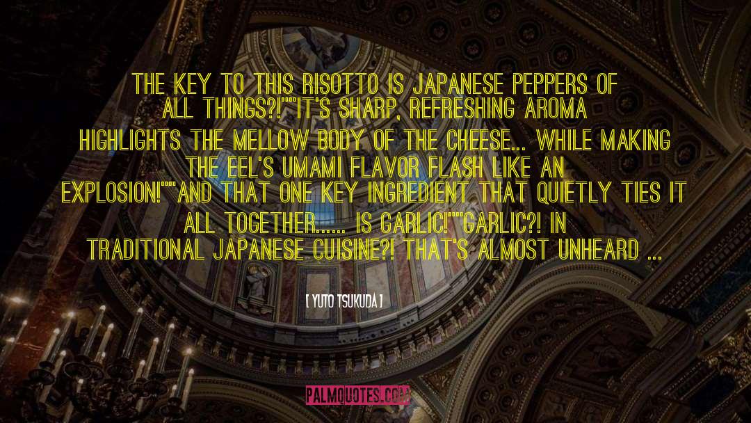 Japanese Cuisine quotes by Yuto Tsukuda