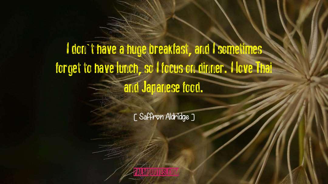 Japanese Food quotes by Saffron Aldridge