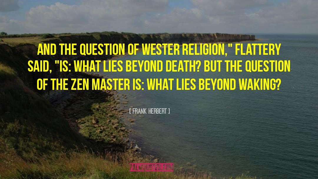 Japanese Zen Master quotes by Frank Herbert