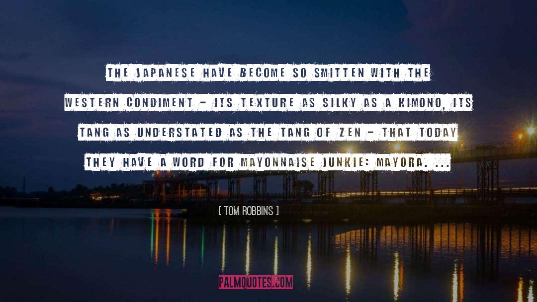 Japanese Zen Master quotes by Tom Robbins