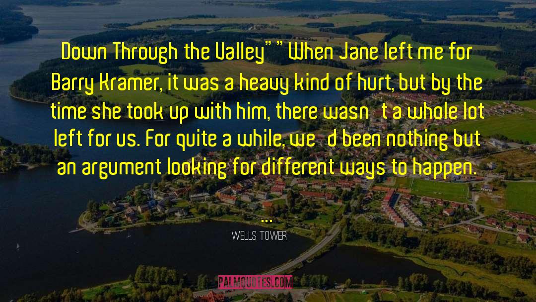 Jarama Valley quotes by Wells Tower