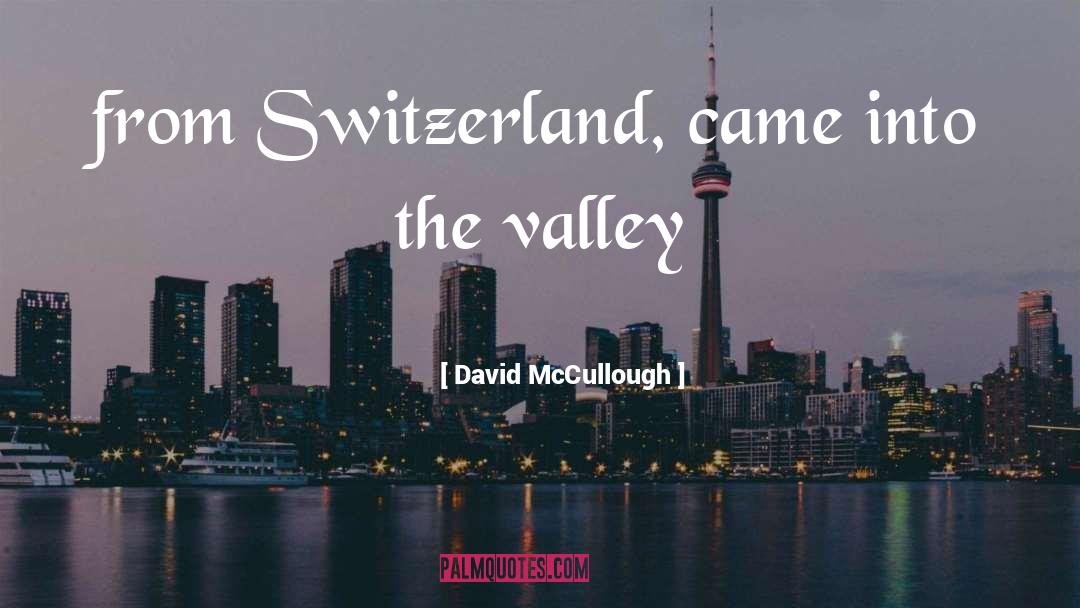 Jarama Valley quotes by David McCullough