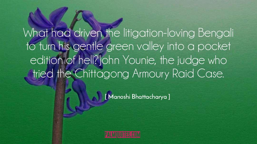 Jarang Raid quotes by Manoshi Bhattacharya