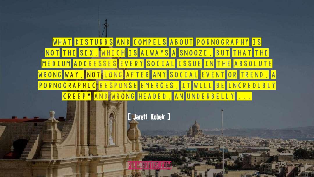 Jaras Magazine quotes by Jarett Kobek