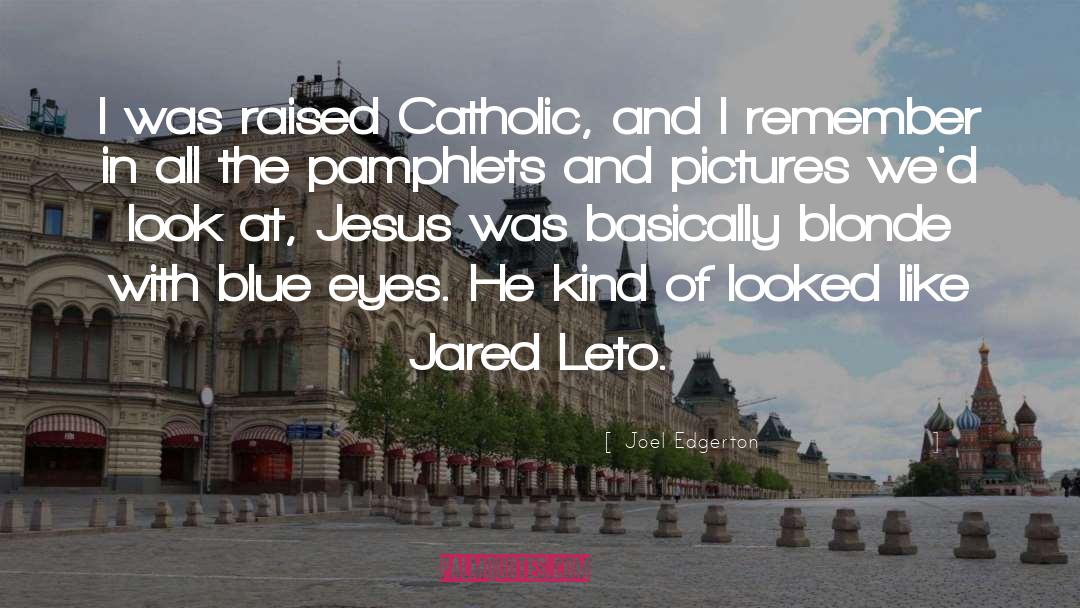 Jared Leto quotes by Joel Edgerton