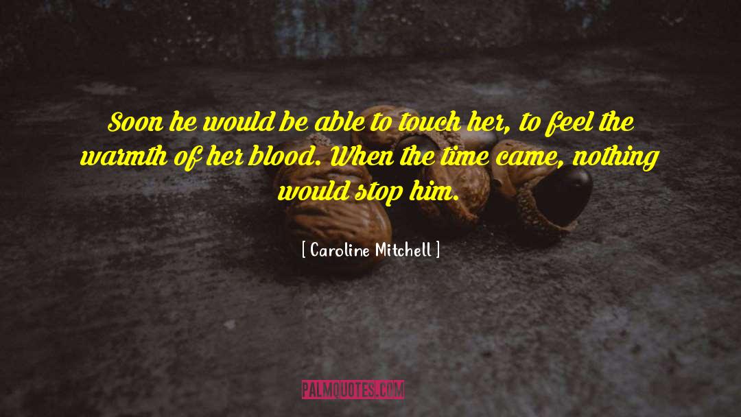 Jarita Mitchell quotes by Caroline Mitchell