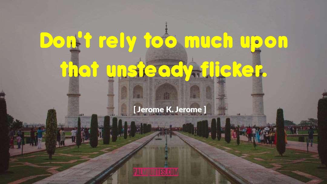 Jarrell Jerome quotes by Jerome K. Jerome