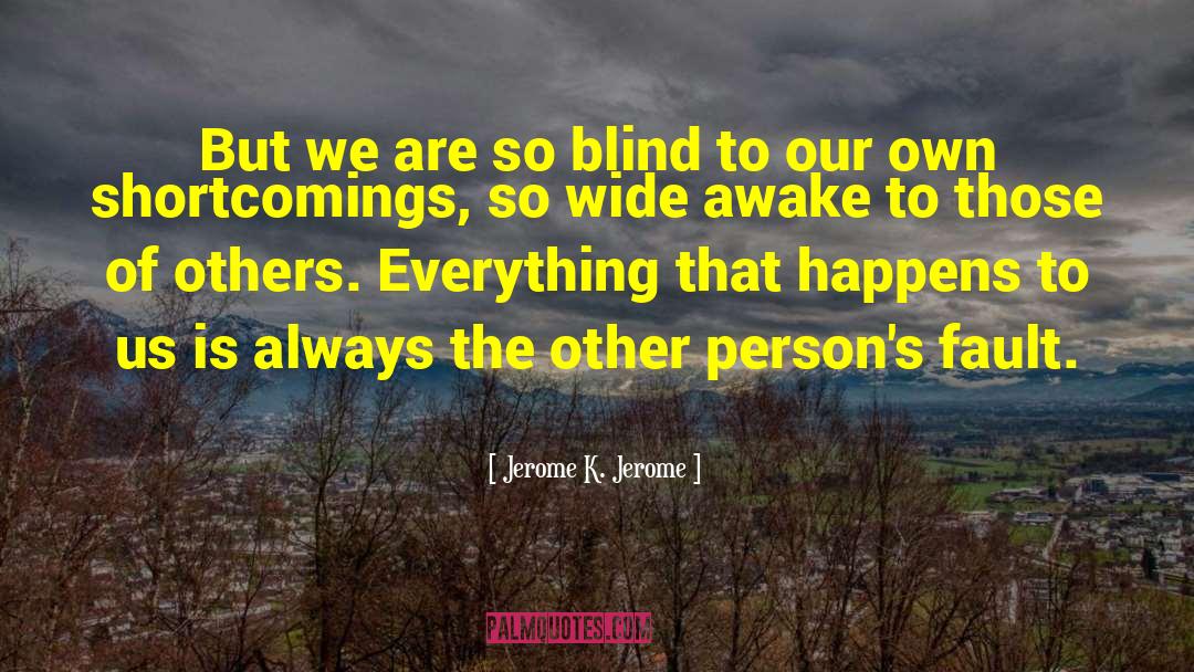 Jarrell Jerome quotes by Jerome K. Jerome