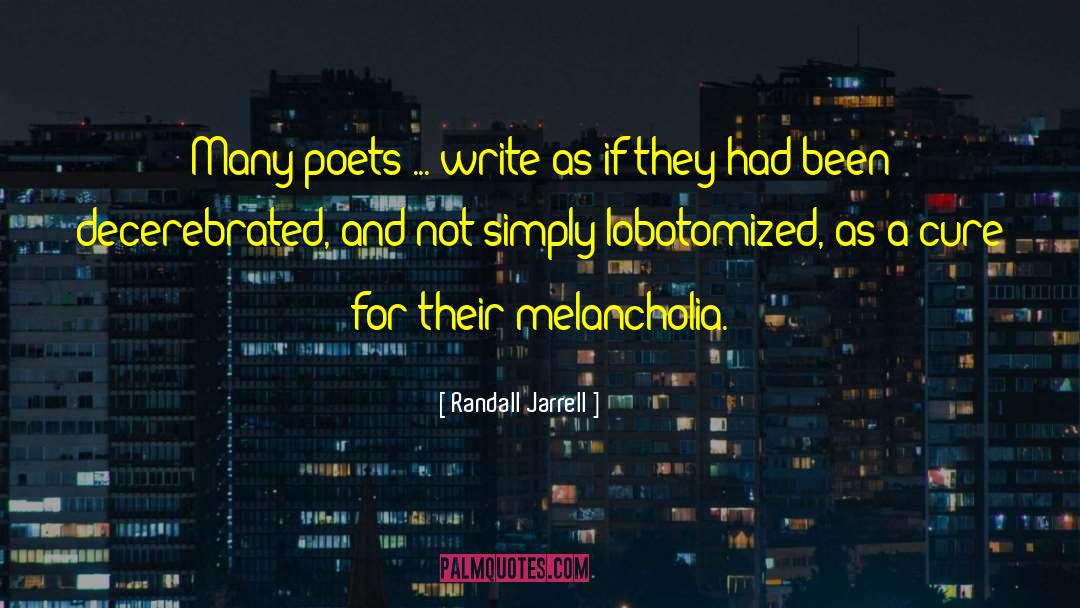 Jarrell Jerome quotes by Randall Jarrell