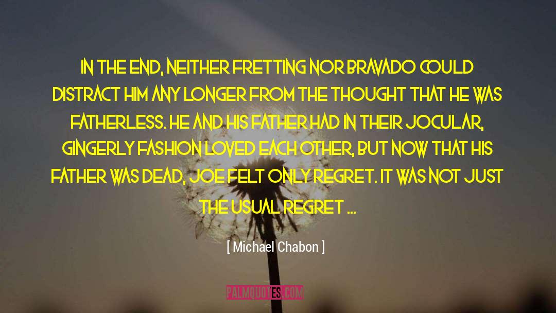 Jarrod Glandts Favorite quotes by Michael Chabon