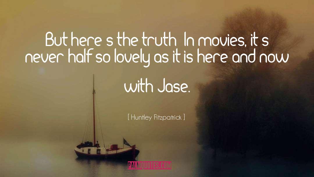 Jase quotes by Huntley Fitzpatrick