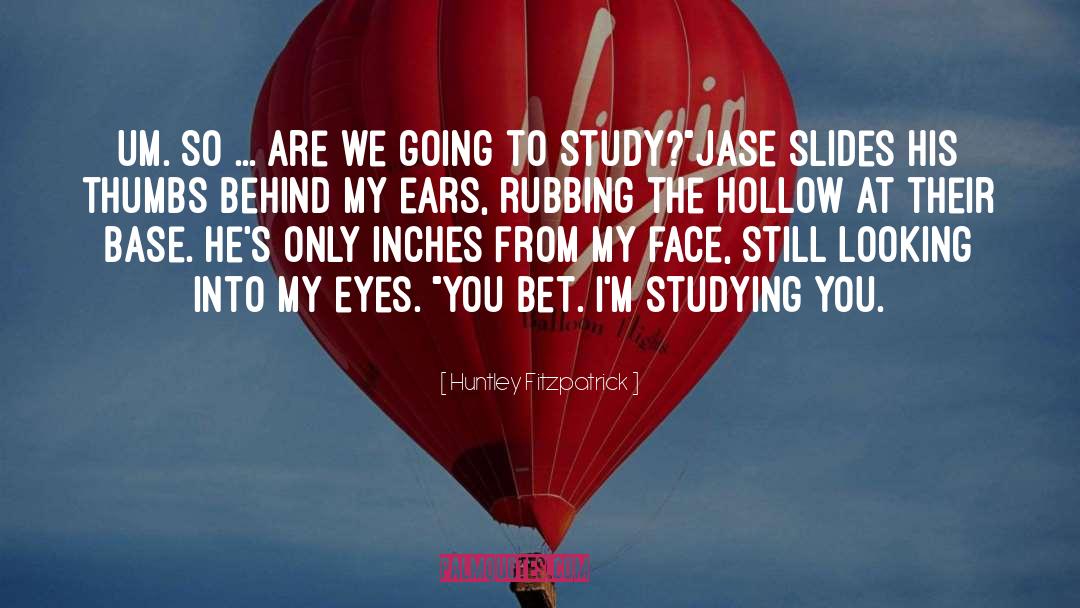 Jase quotes by Huntley Fitzpatrick