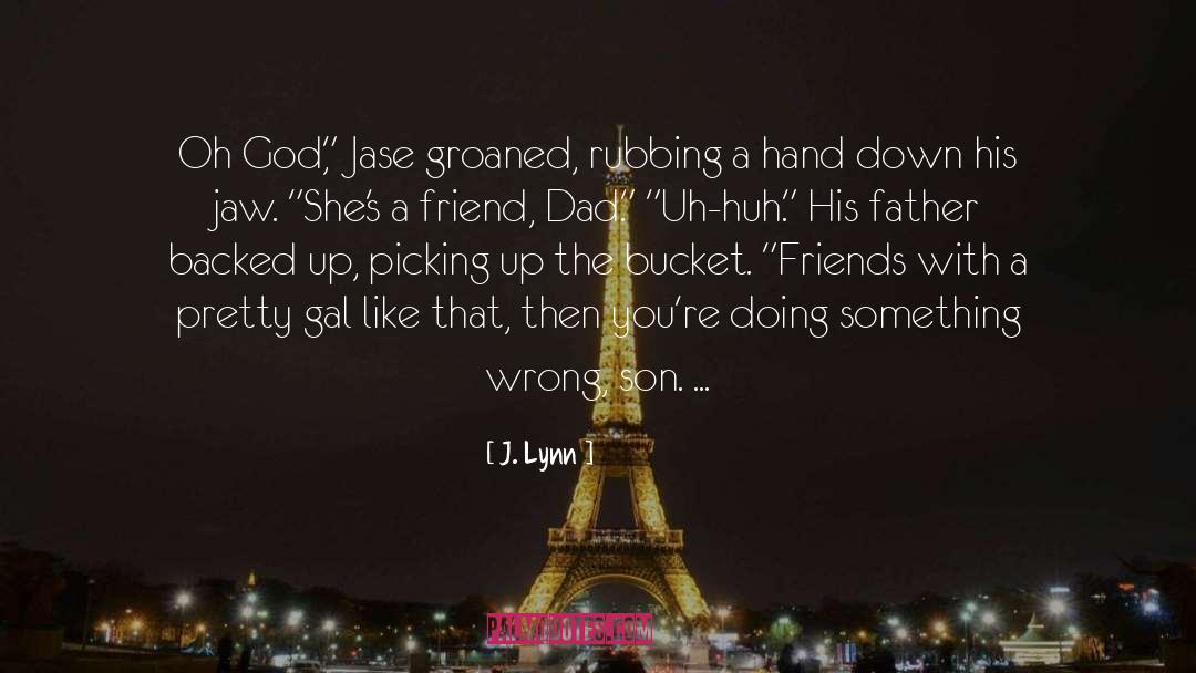 Jase quotes by J. Lynn