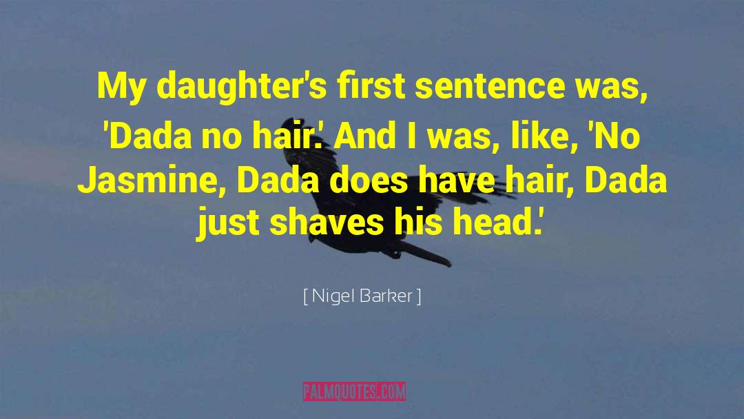 Jasmine Dubroff quotes by Nigel Barker
