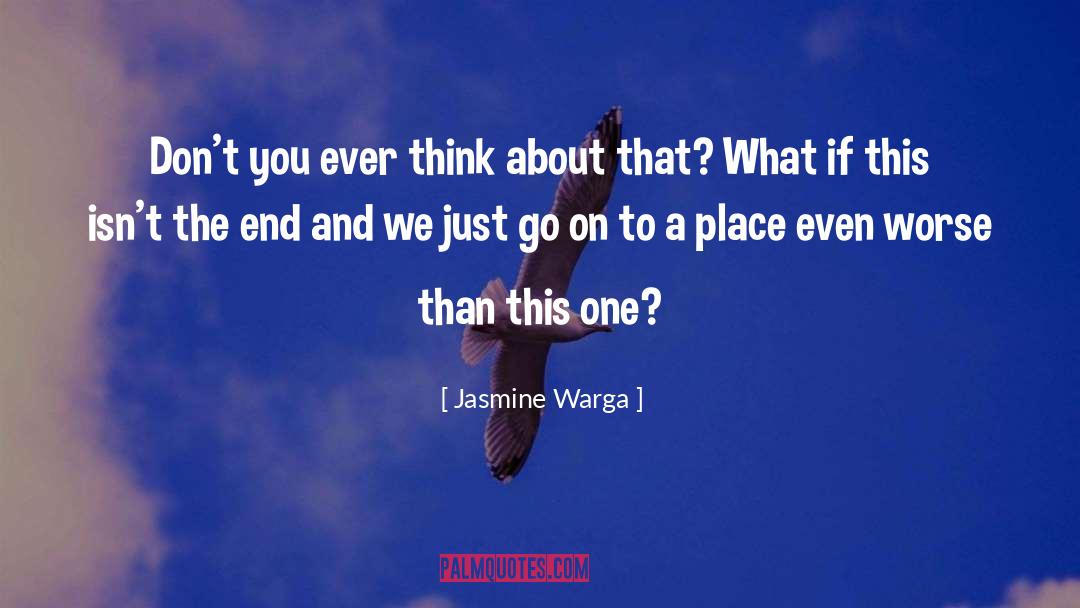 Jasmine quotes by Jasmine Warga