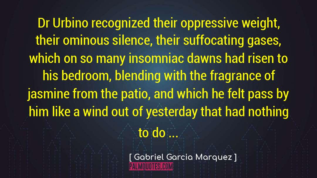 Jasmine quotes by Gabriel Garcia Marquez