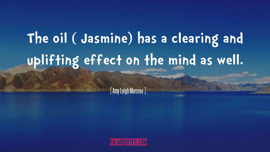 Jasmine quotes by Amy Leigh Mercree