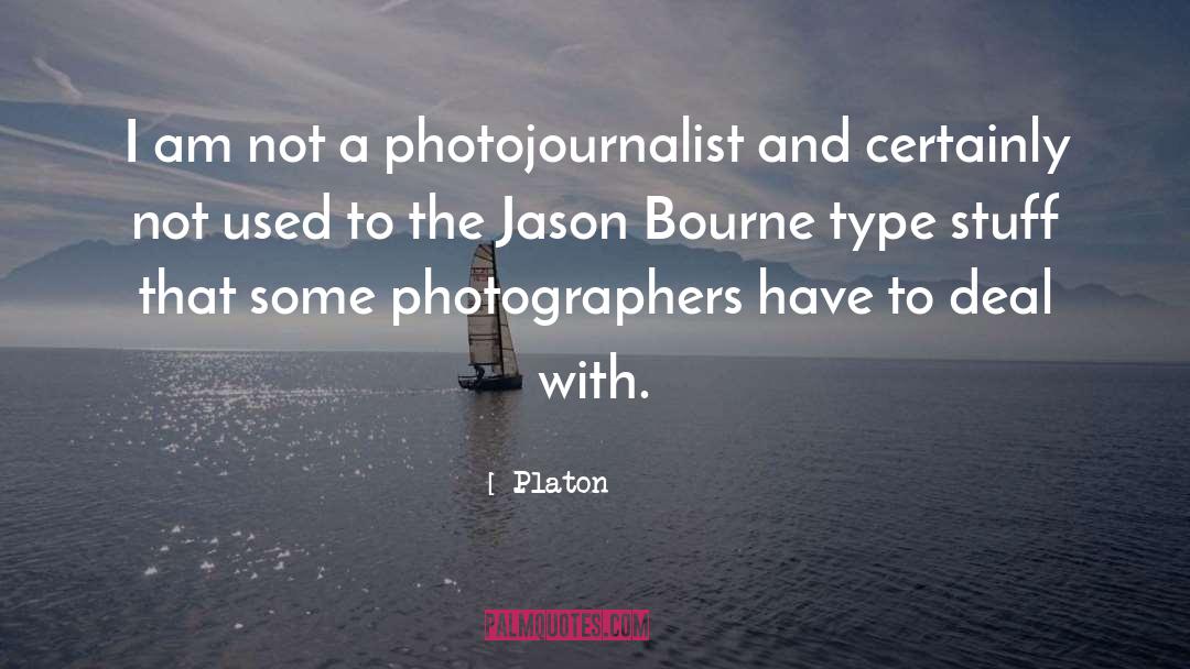 Jason Bourne quotes by Platon
