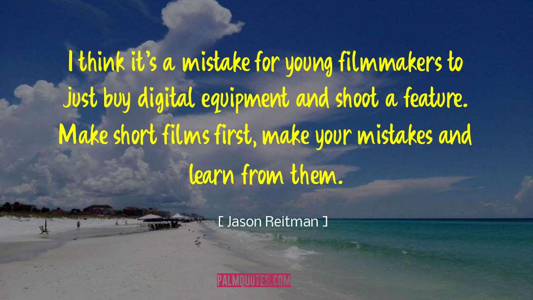 Jason Erik Lundberg quotes by Jason Reitman