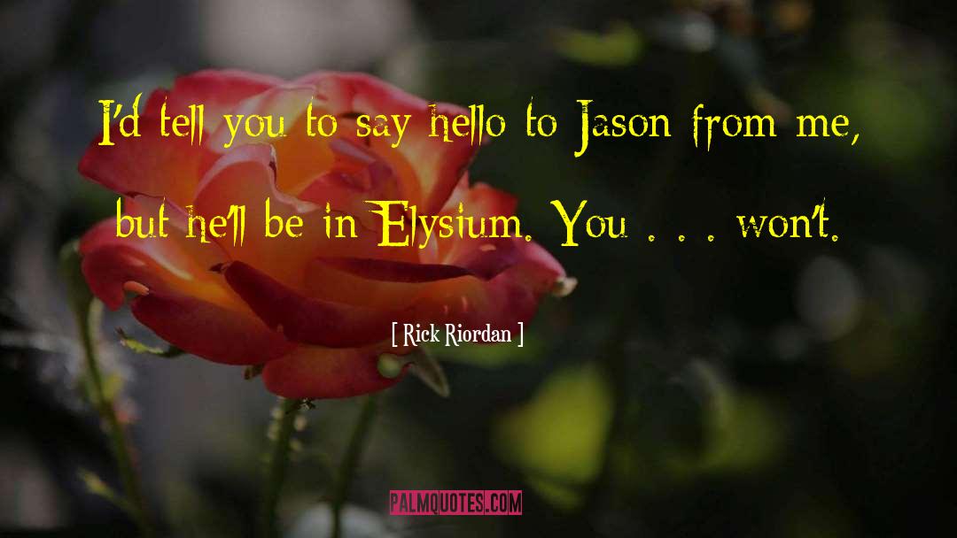 Jason Grace quotes by Rick Riordan