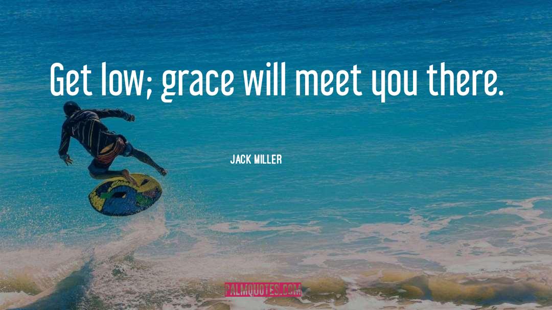 Jason Jack Miller quotes by Jack Miller