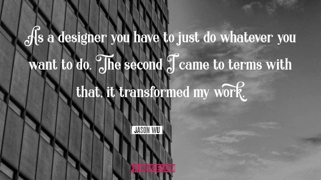 Jason Stone quotes by Jason Wu