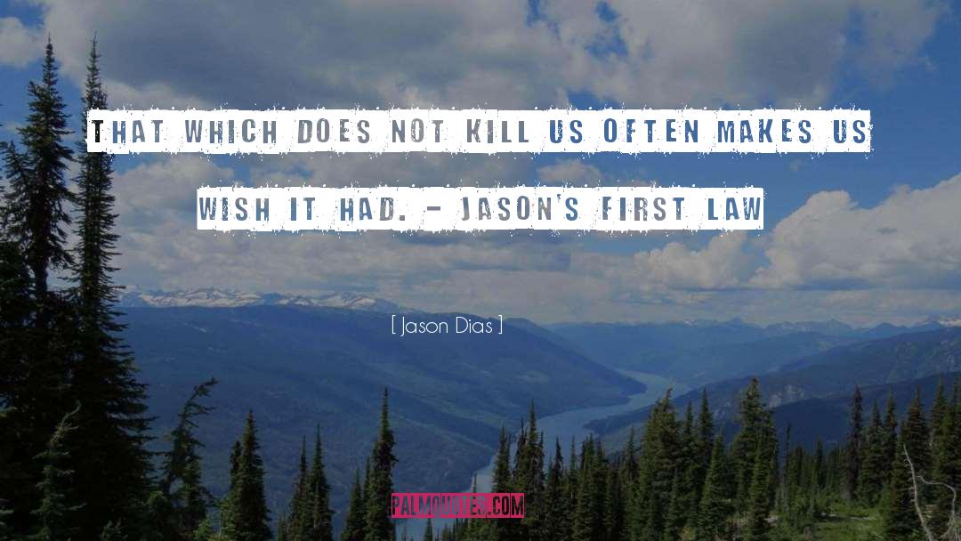 Jasons Deli quotes by Jason Dias