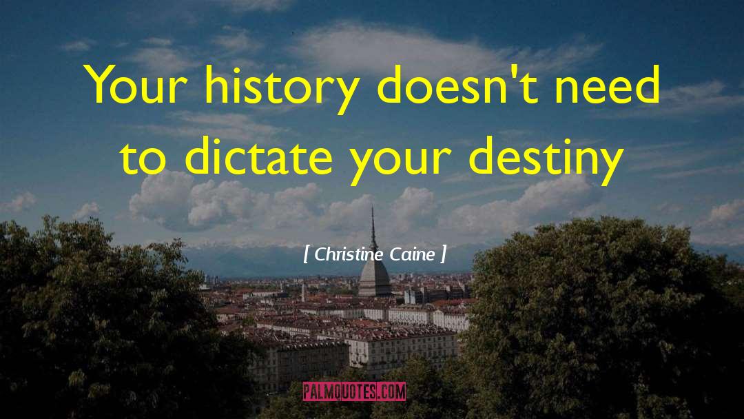 Jauregui History quotes by Christine Caine