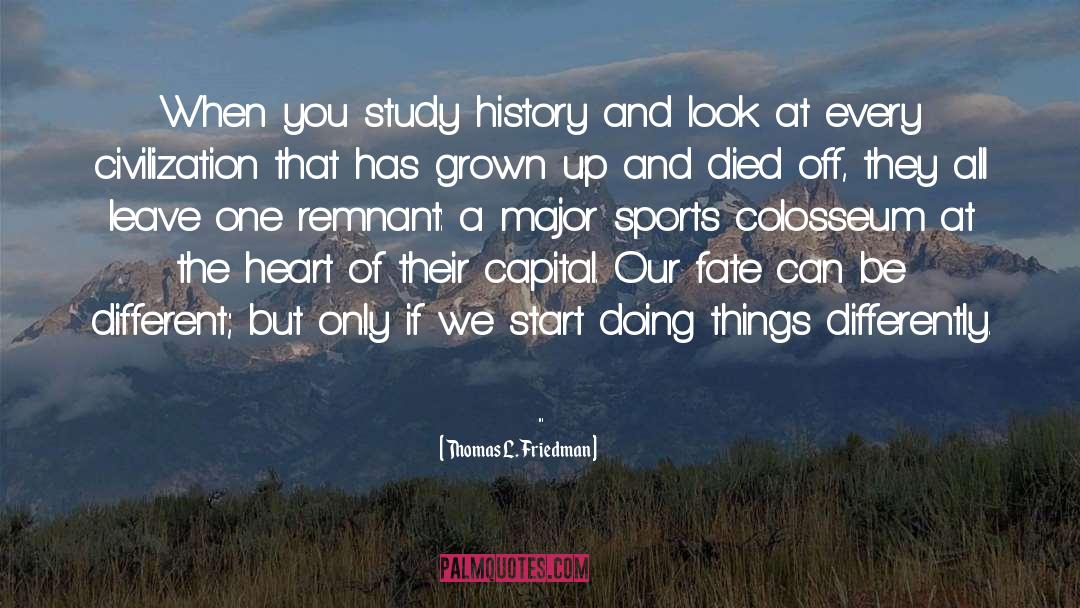 Jaureguito Sports quotes by Thomas L. Friedman
