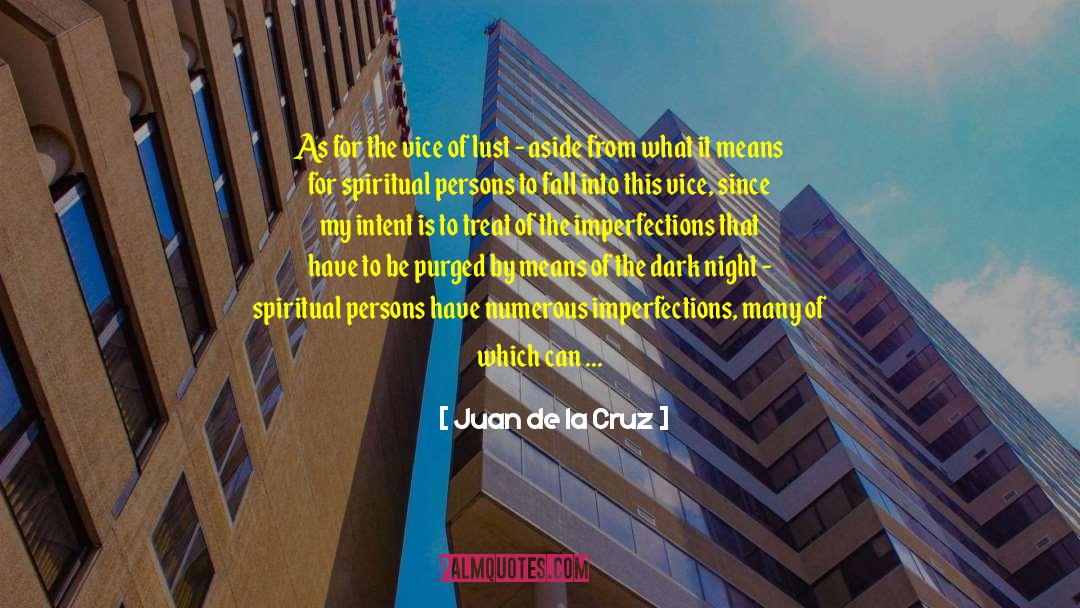 Javier De La Cruz quotes by Juan De La Cruz
