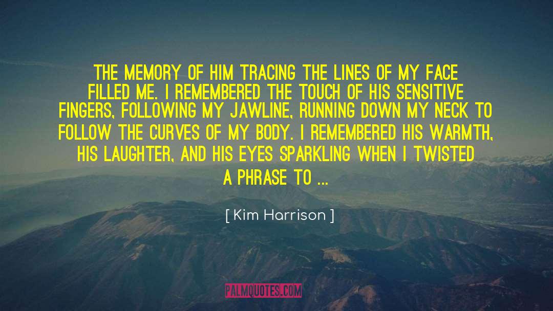 Jawline quotes by Kim Harrison