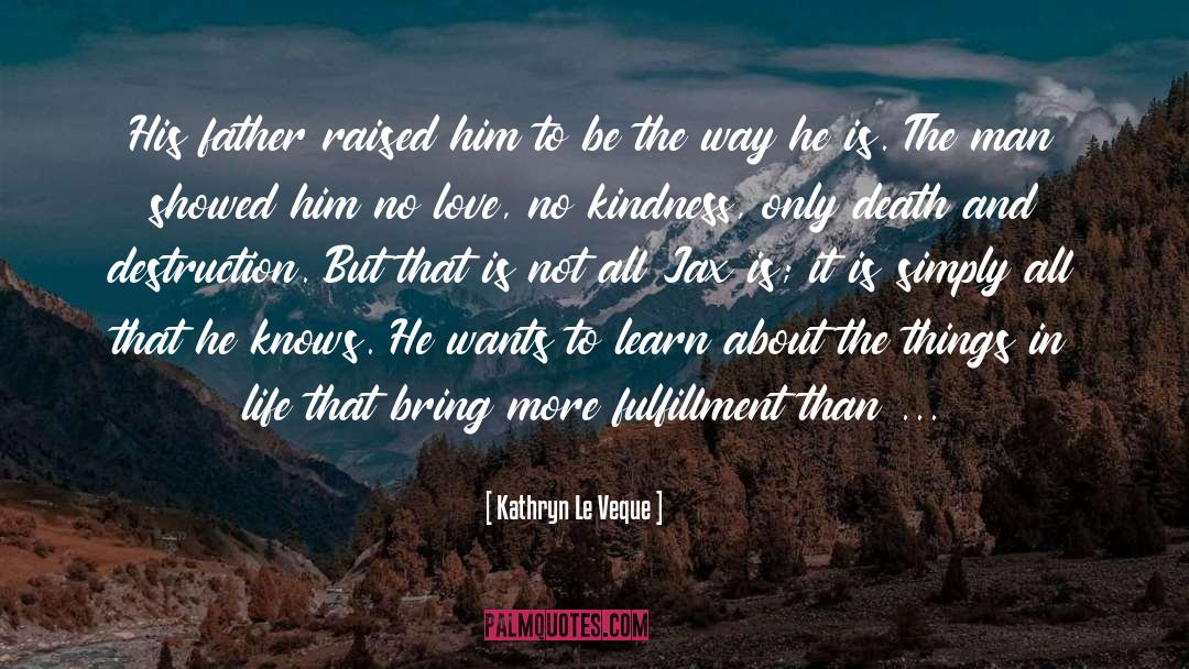 Jax quotes by Kathryn Le Veque