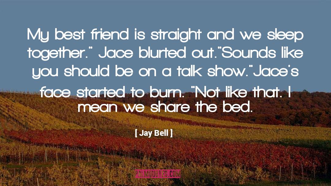 Jay Bell quotes by Jay Bell