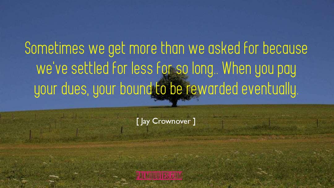 Jay Gatsbys Wealth quotes by Jay Crownover