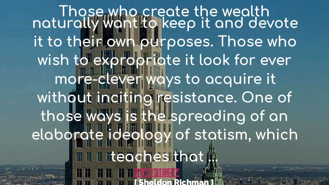 Jay Gatsbys Wealth quotes by Sheldon Richman