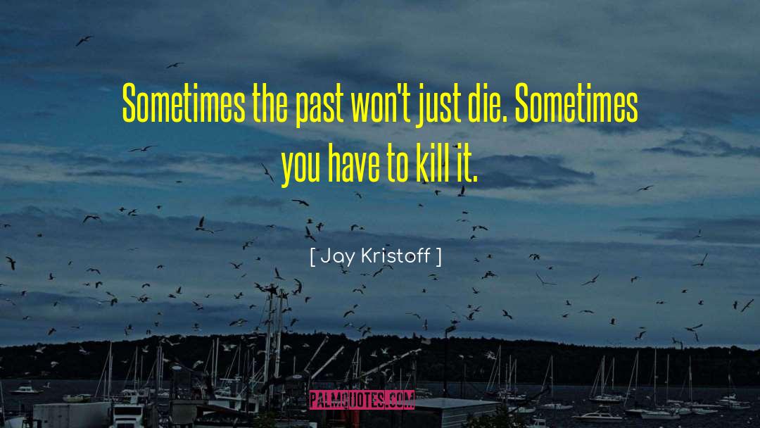 Jay R quotes by Jay Kristoff