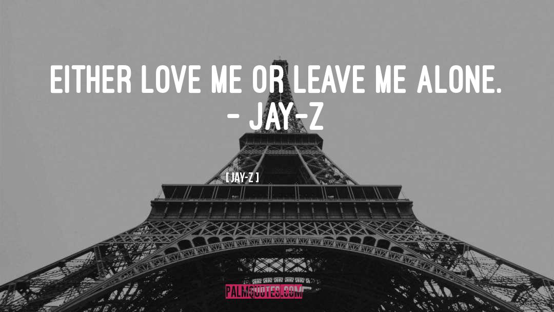 Jay Z Mick Jagger quotes by Jay-Z