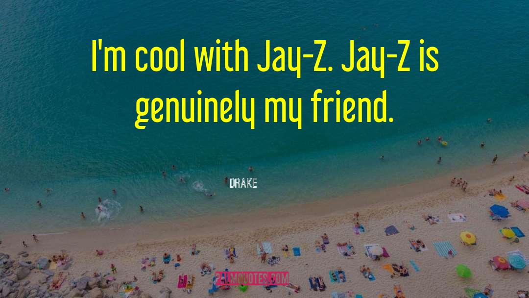 Jay Z quotes by Drake