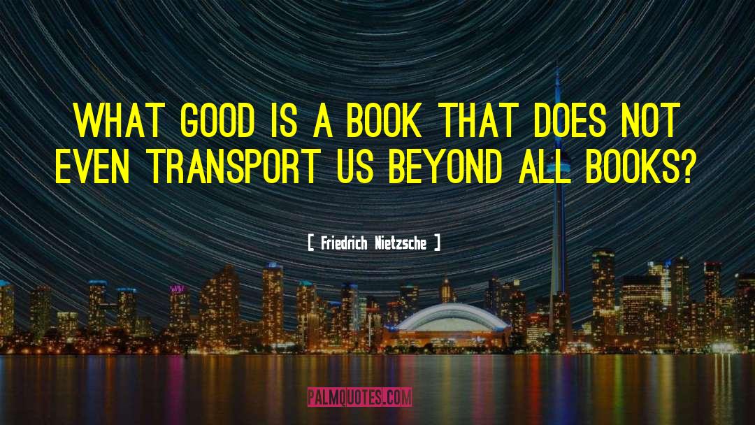 Jayalath Transport quotes by Friedrich Nietzsche