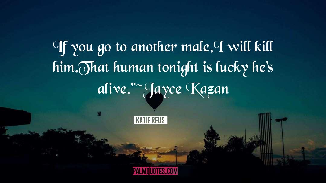 Jayce quotes by Katie Reus