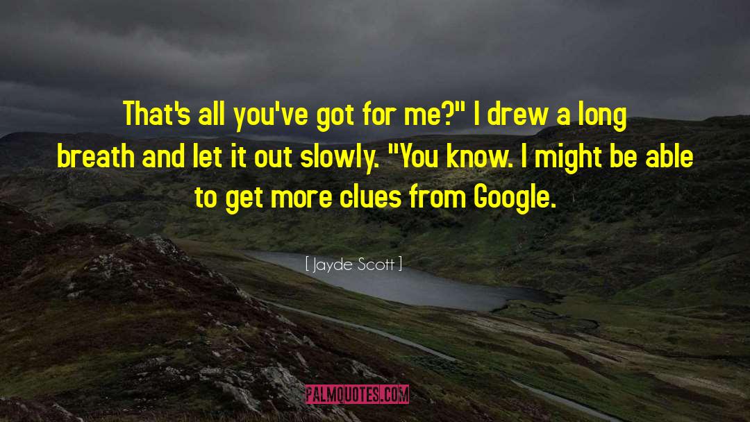 Jayde Scott quotes by Jayde Scott