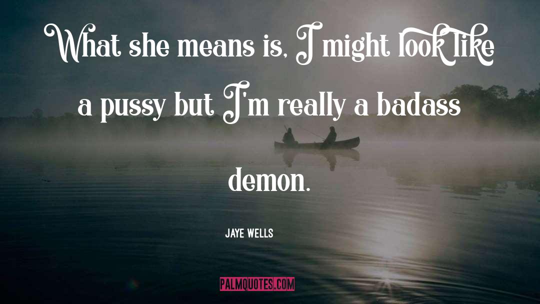 Jaye Wells quotes by Jaye Wells