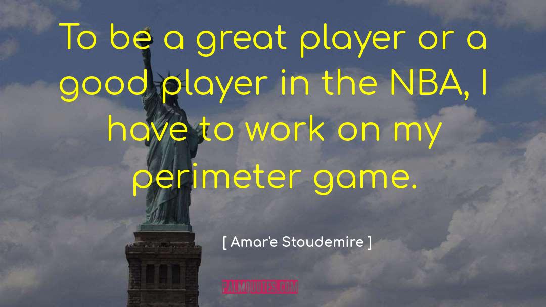 Jayhawks In The Nba quotes by Amar'e Stoudemire