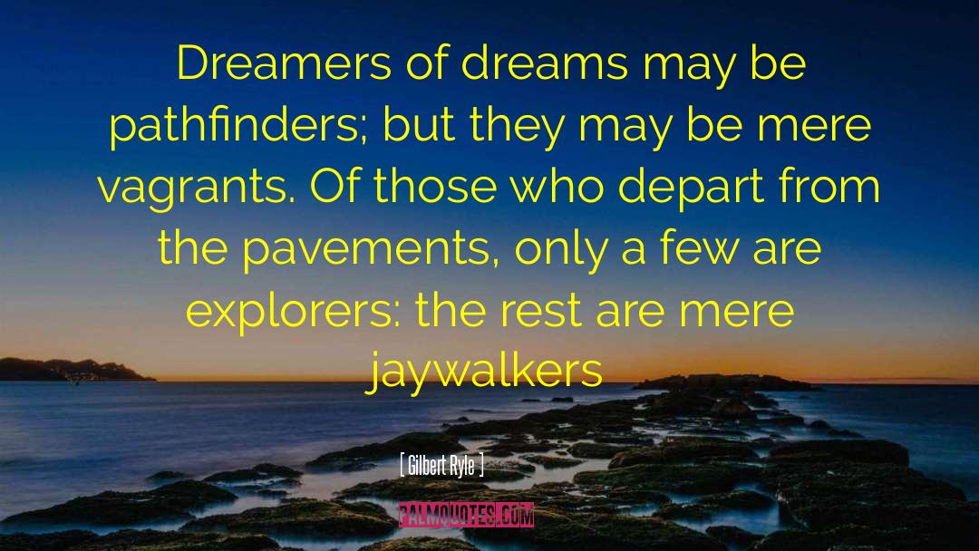 Jaywalkers quotes by Gilbert Ryle
