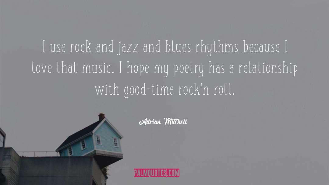 Jazz And Blues quotes by Adrian Mitchell