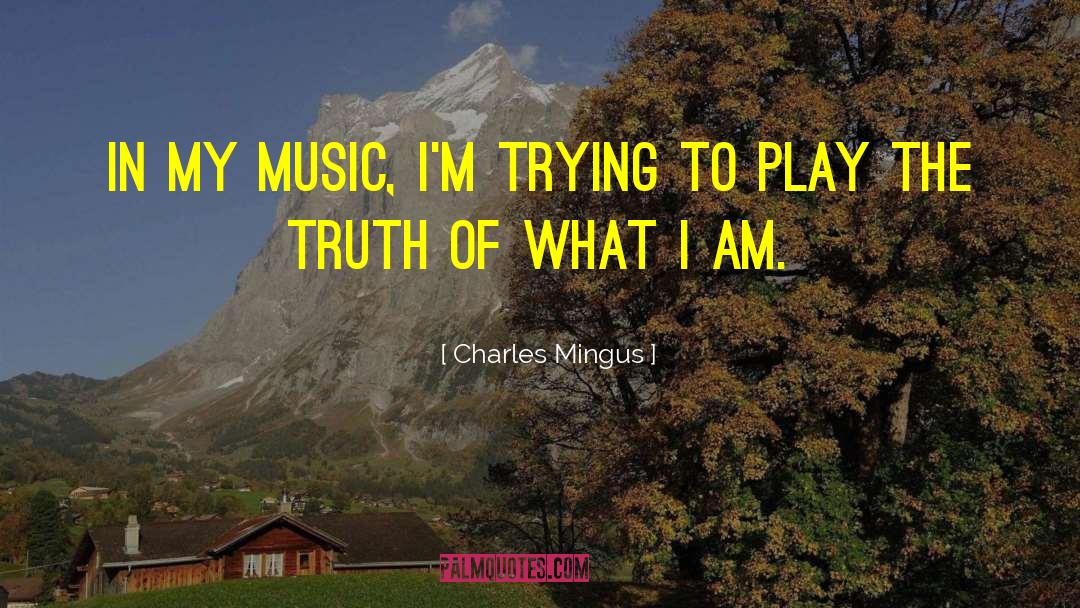 Jazz And Life quotes by Charles Mingus