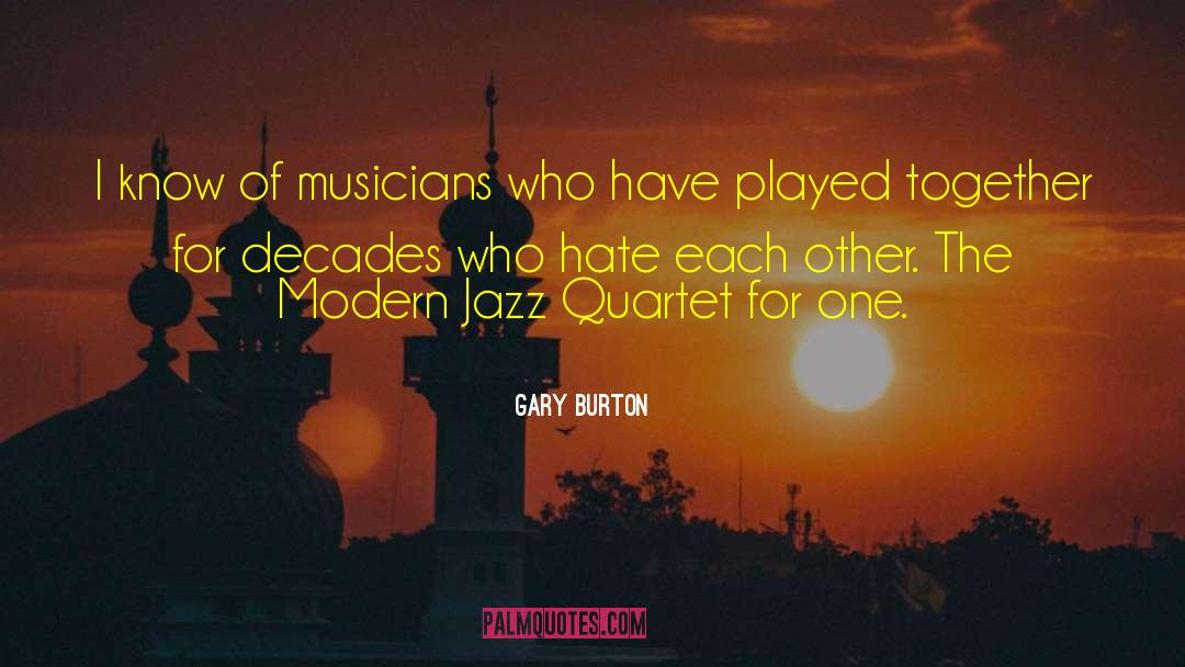 Jazz Band quotes by Gary Burton