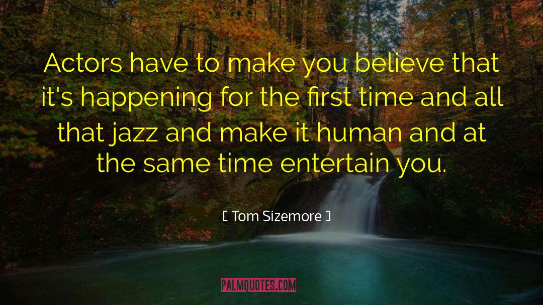 Jazz Dance quotes by Tom Sizemore