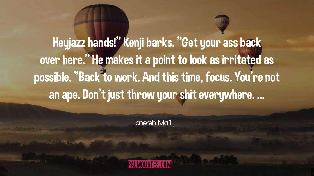 Jazz Hands quotes by Tahereh Mafi